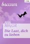 [Baccara 1351] • Die Lust, dich zu lieben
